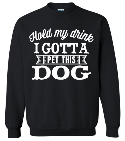 Hold My Drink Crewneck Sweatshirt