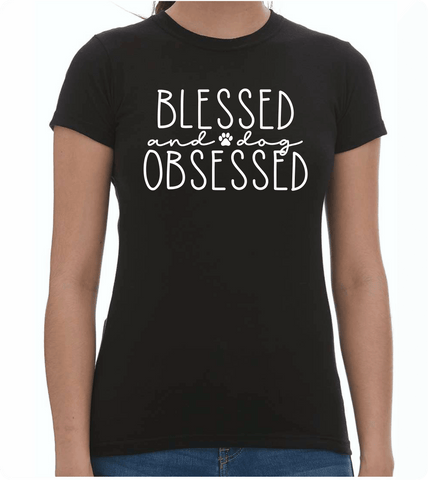 Blessed and Dog Obsessed Ladies T-Shirt - PAWsome Creations VI