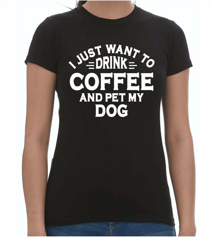 Drink Coffee Ladies T-Shirt - PAWsome Creations VI