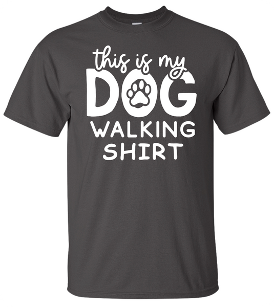 This is my Dog Walking T-Shirt