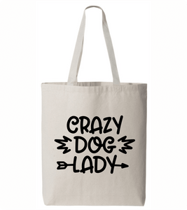 Crazy Dog Lady Tote Bag - PAWsome Creations VI