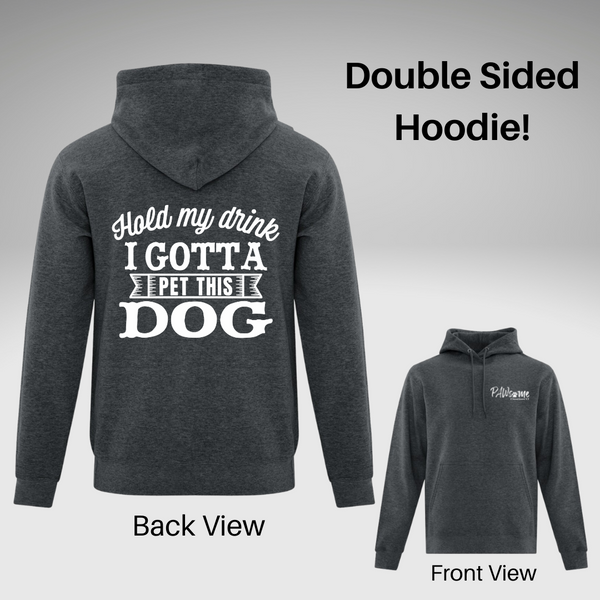 Hold My Drink Hoodie - Double Sided