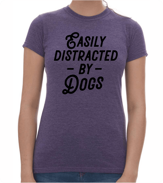 Easily Distracted Ladies T-Shirt - PAWsome Creations VI