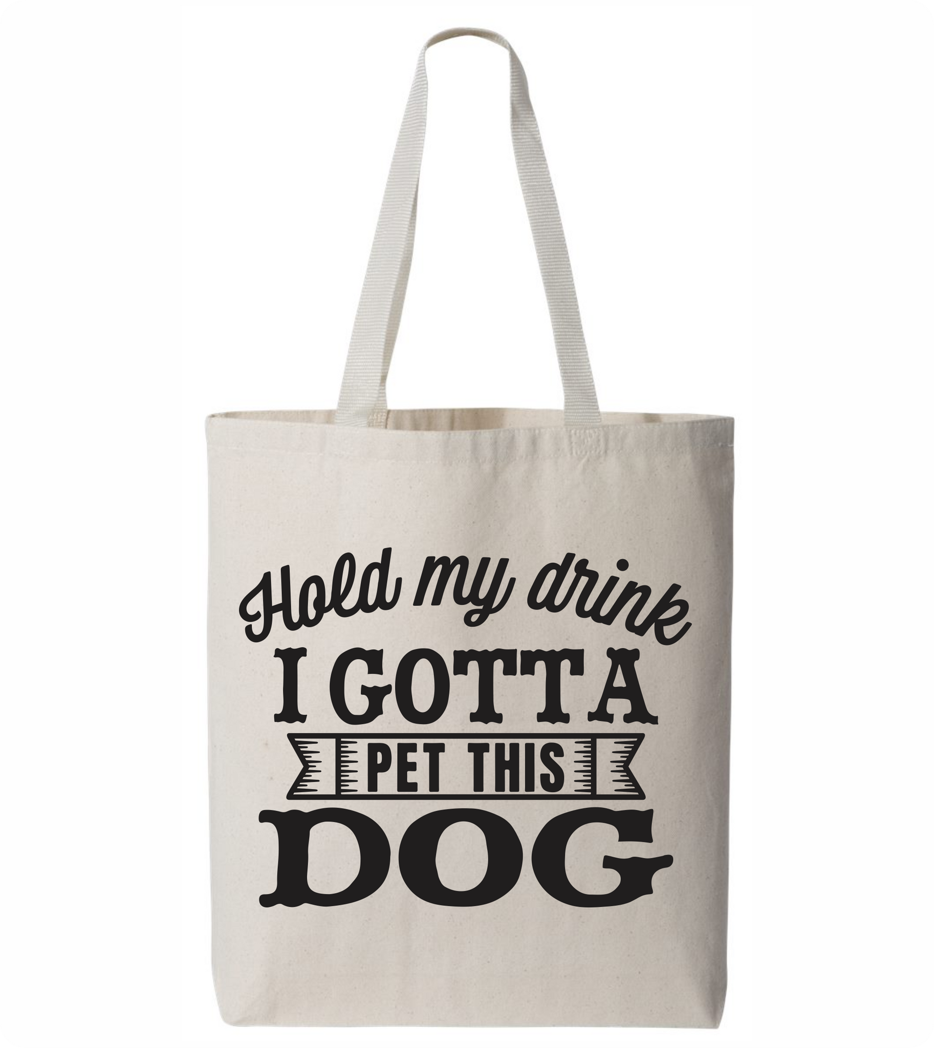 Hold My Drink Tote Bag - PAWsome Creations VI