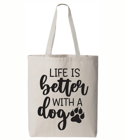 Better Life Tote Bag - PAWsome Creations VI