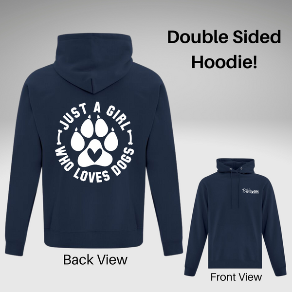 Just a Girl Who Loves Dogs Hoodie - Double Sided