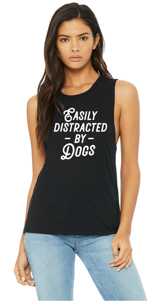 Easily Distracted By Dogs Muscle Tank - PAWsome Creations VI