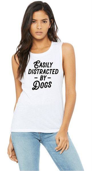 Easily Distracted By Dogs Muscle Tank - PAWsome Creations VI