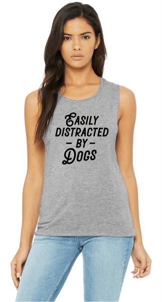 Easily Distracted By Dogs Muscle Tank - PAWsome Creations VI