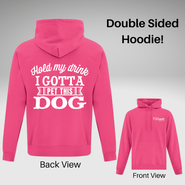 Hold My Drink Hoodie - Double Sided