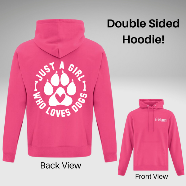 Just a Girl Who Loves Dogs Hoodie - Double Sided