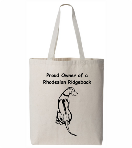 Proud Owner of a Rhodesian Ridgeback Tote Bag - PAWsome Creations VI