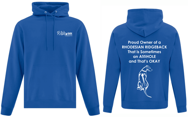 Sometimes an A$$Hole Hoodie - Two Sides - PAWsome Creations VI