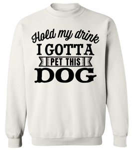Hold My Drink Crewneck Sweatshirt