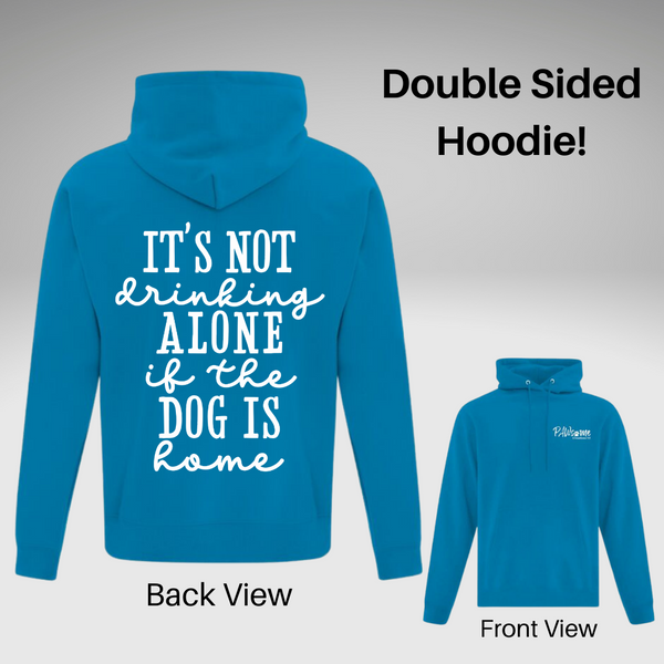 Drinking Alone Hoodie - Double Sided