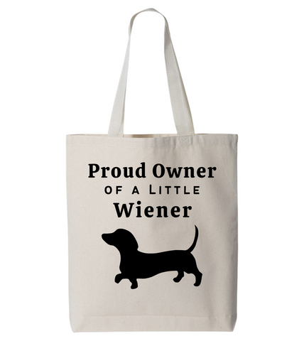 Proud Owner of a little Wiener Tote Bag