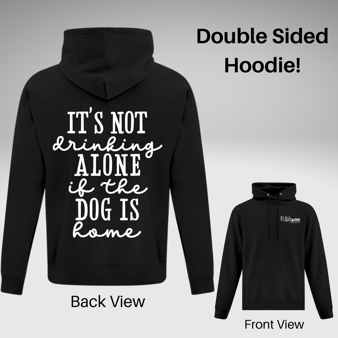 Drinking Alone Hoodie - Double Sided