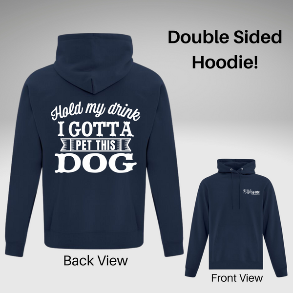 Hold My Drink Hoodie - Double Sided