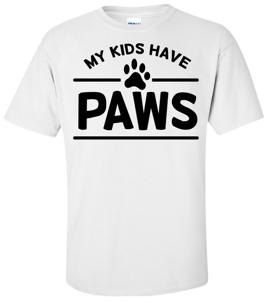 My Kids Have Paws T-Shirt