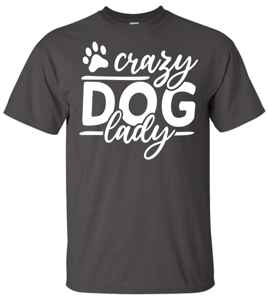 Crazy Dog Lady T-Shirt