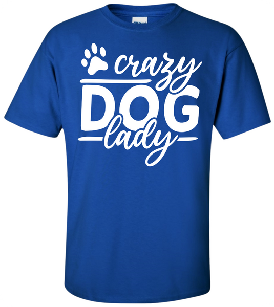 Crazy Dog Lady T-Shirt