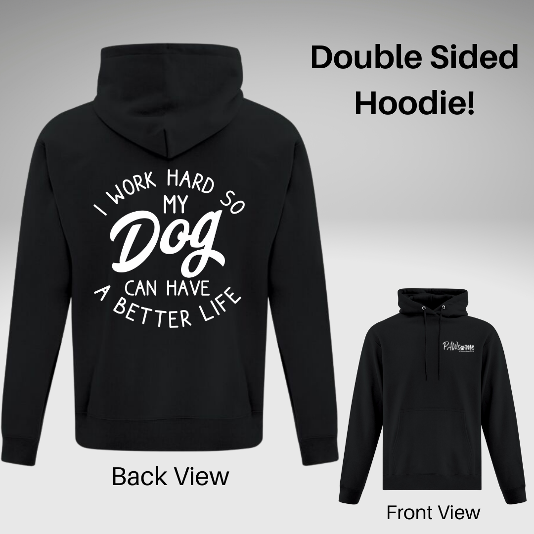 I Work Hard Hoodie - Double Sided