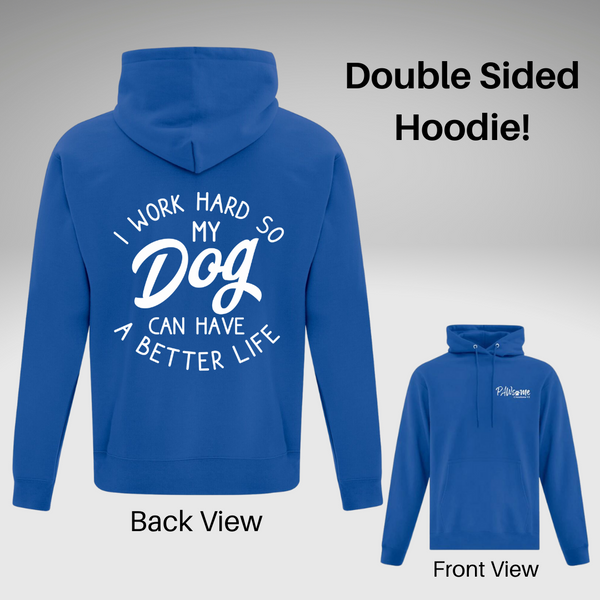 I Work Hard Hoodie - Double Sided