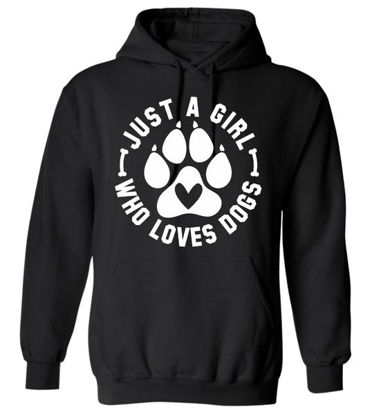 Just a girl who LOVES Dogs Hoodie