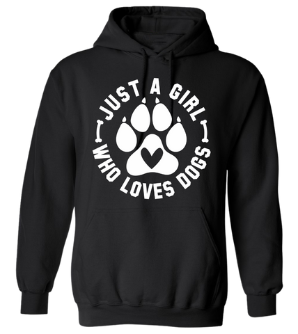 Just a girl who LOVES Dogs Hoodie