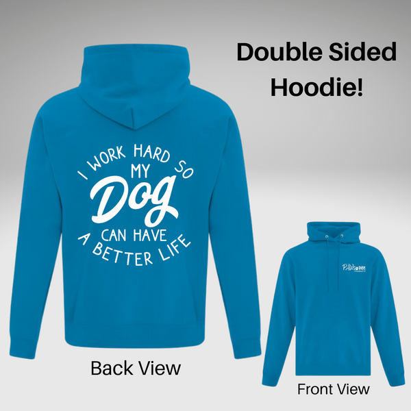 I Work Hard Hoodie - Double Sided