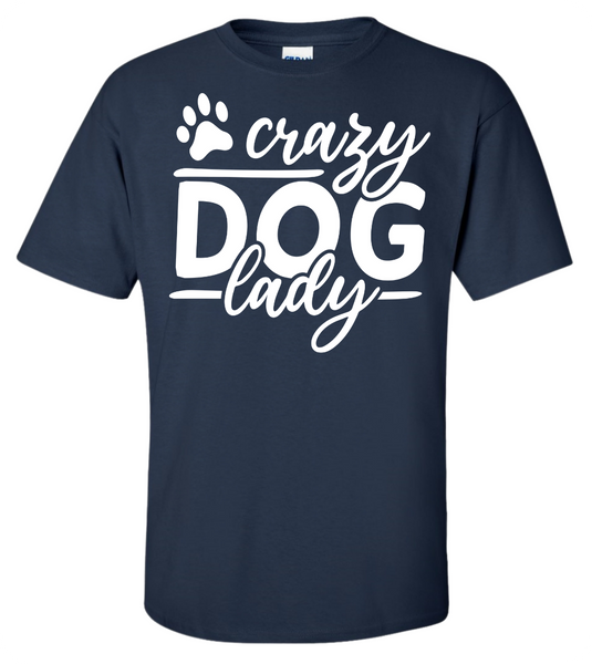 Crazy Dog Lady T-Shirt