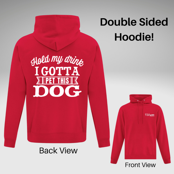 Hold My Drink Hoodie - Double Sided