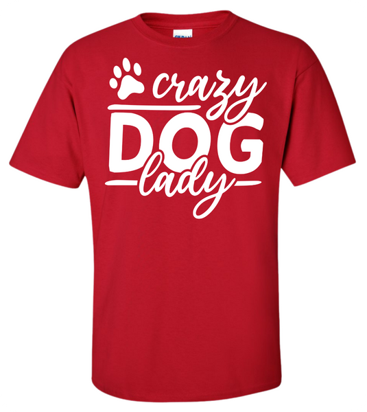 Crazy Dog Lady T-Shirt