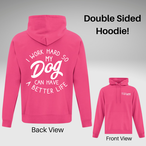 I Work Hard Hoodie - Double Sided